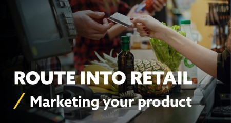 Route into Retail Marketing your product