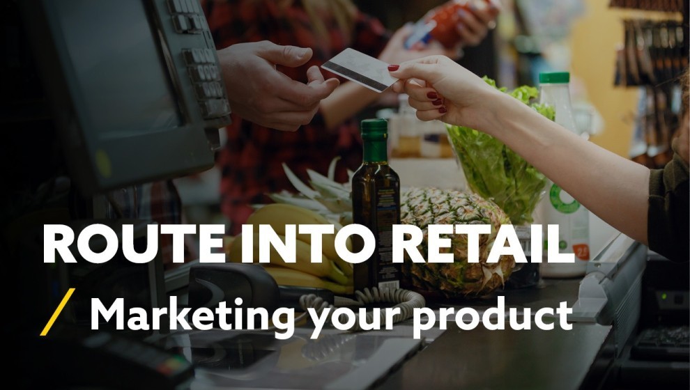 Route into Retail Marketing your product